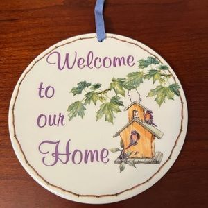 NWOT - “Welcome to Our Home” Ceramic Plaque